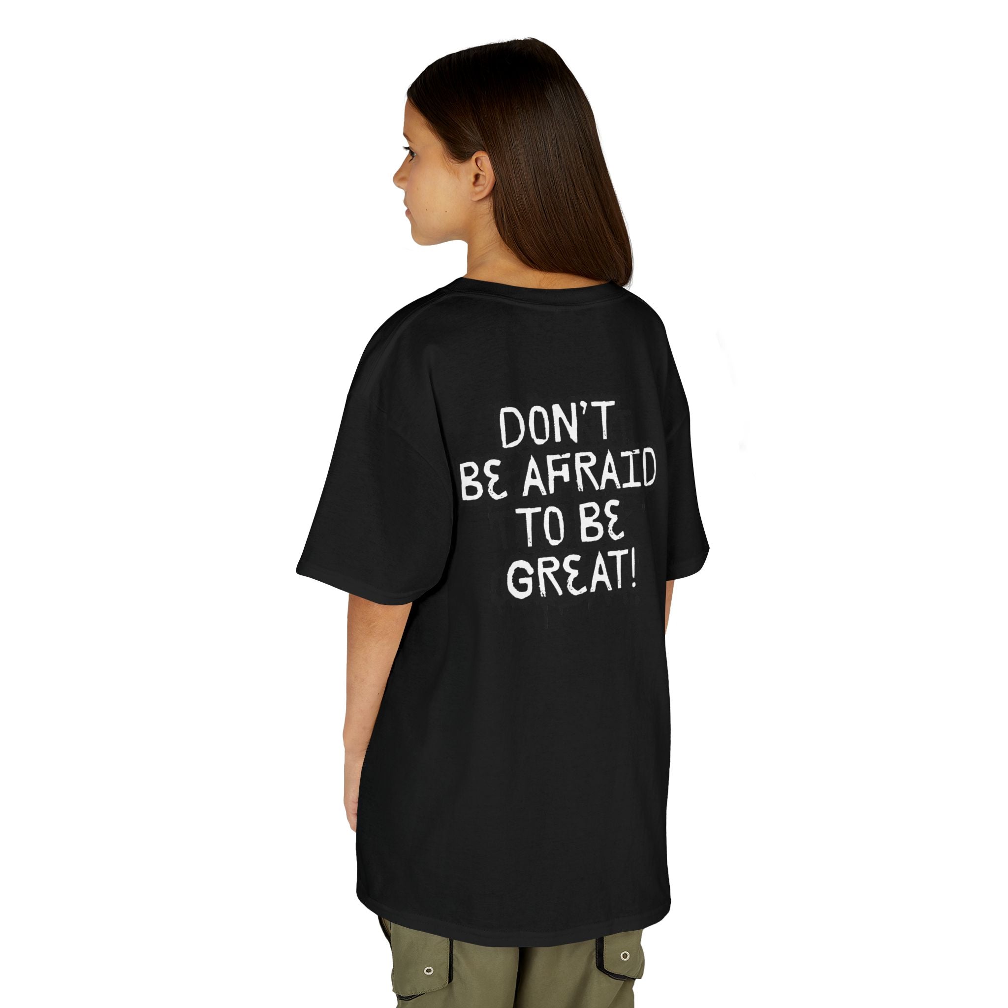 Don't Be Afraid To Be Great Tee (Youth Sizes)