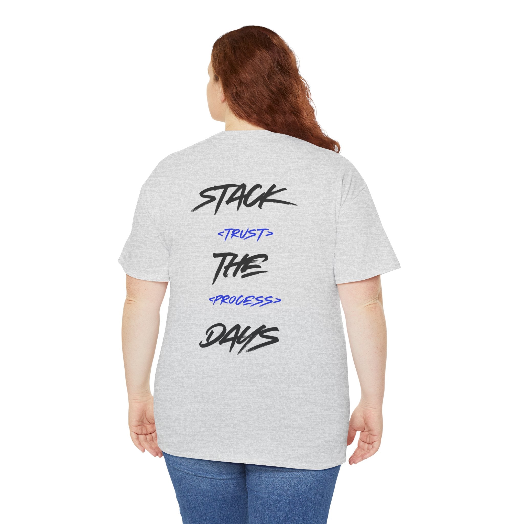 Stack The Days Tee (Trust The Process) Adult Sizes