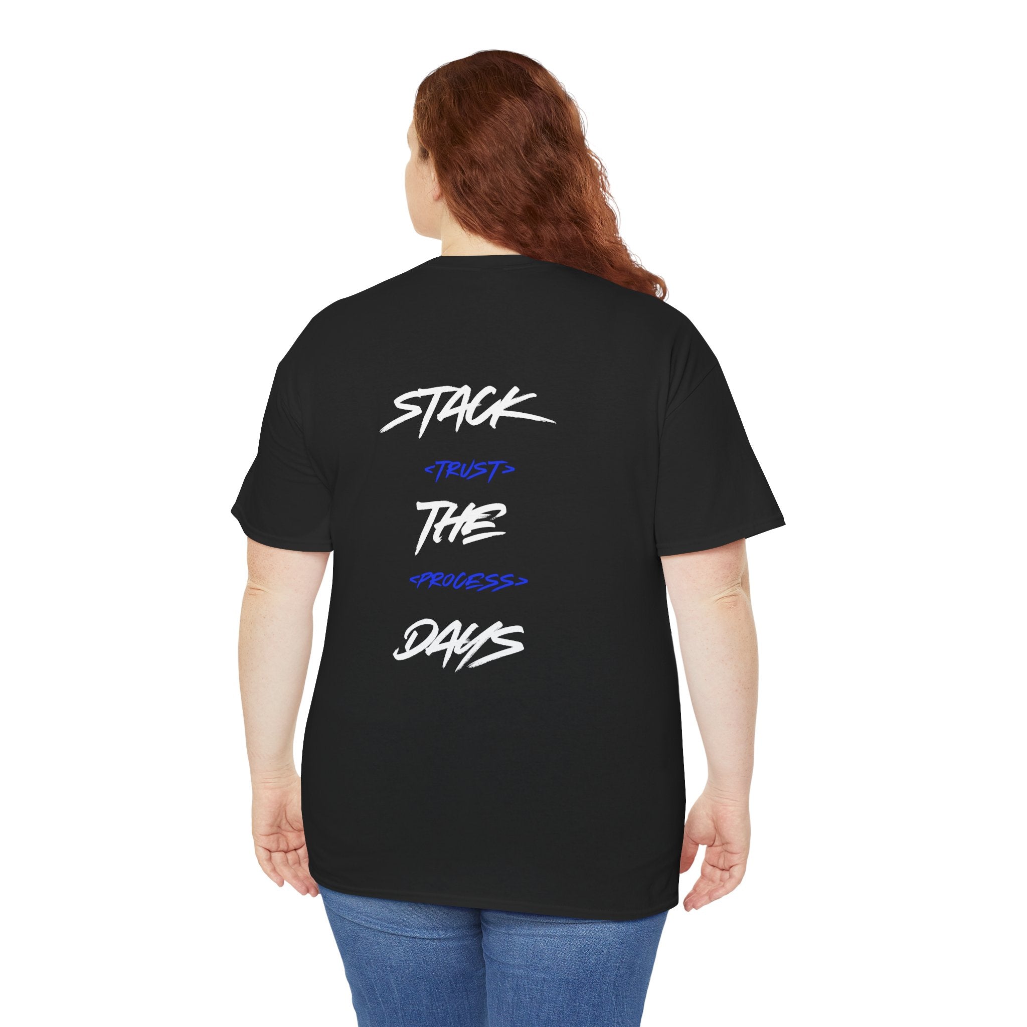 Stack The Days Tee (Trust The Process) Adult Sizes
