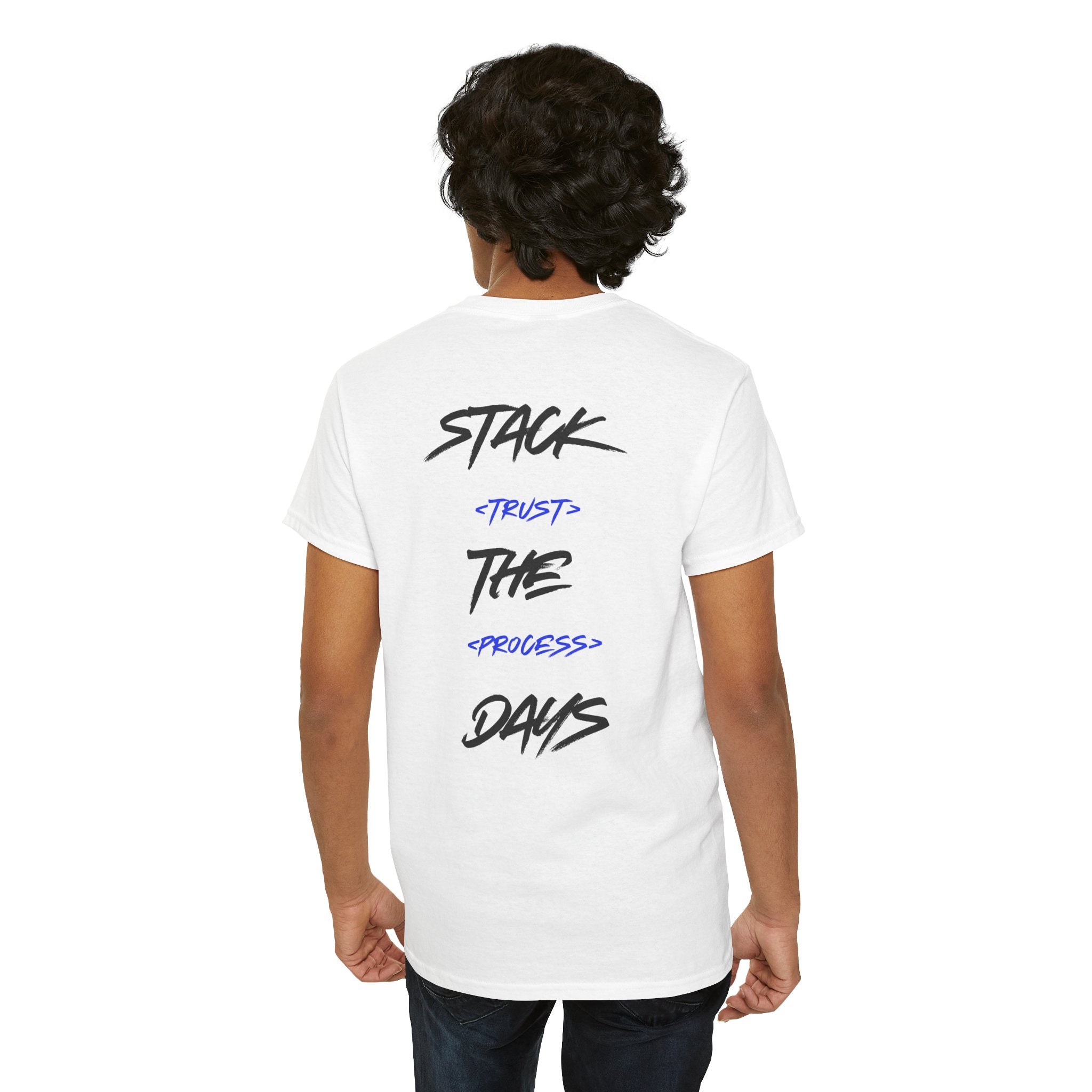 Stack The Days Tee (Trust The Process) Adult Sizes