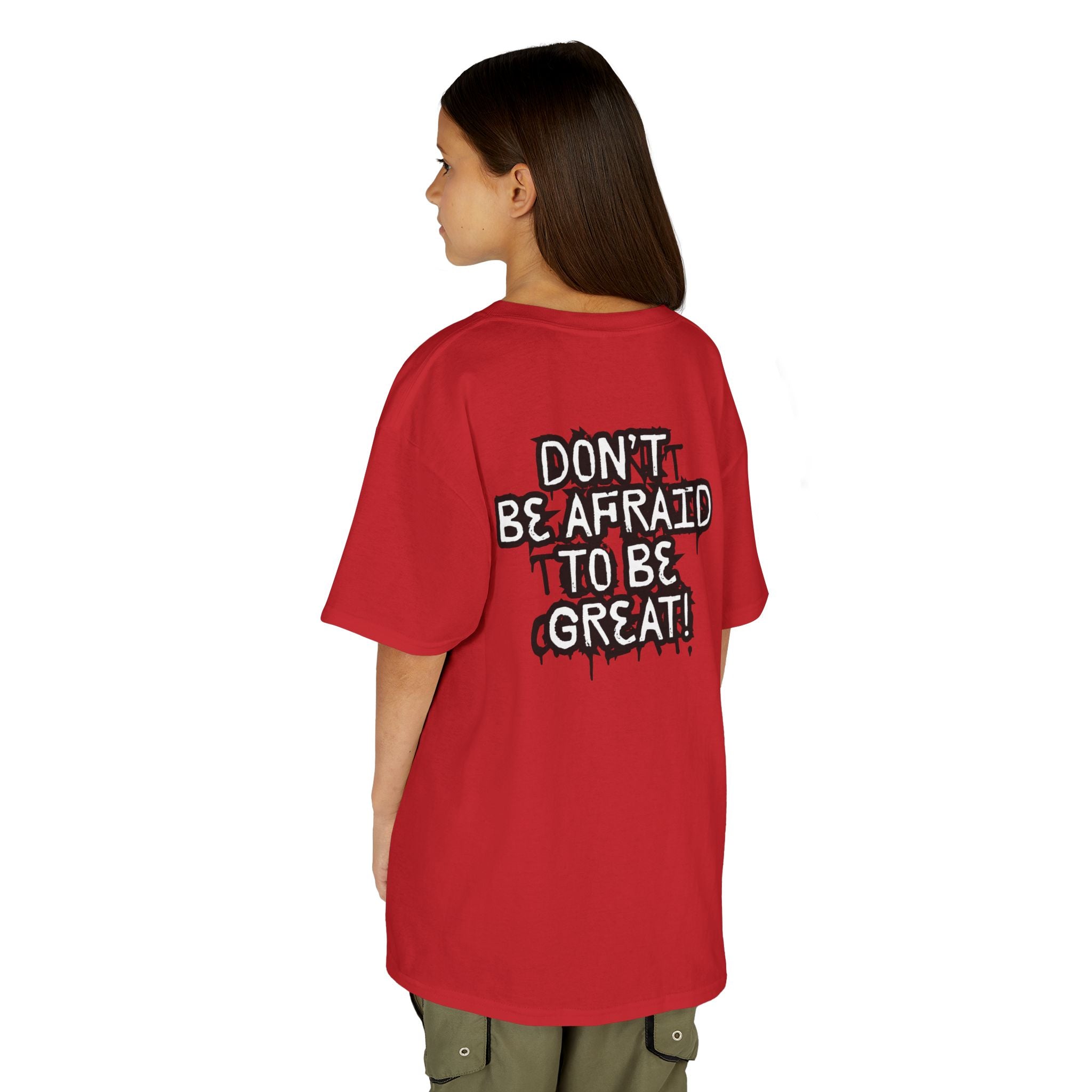 Don't Be Afraid To Be Great Tee (Youth Sizes)