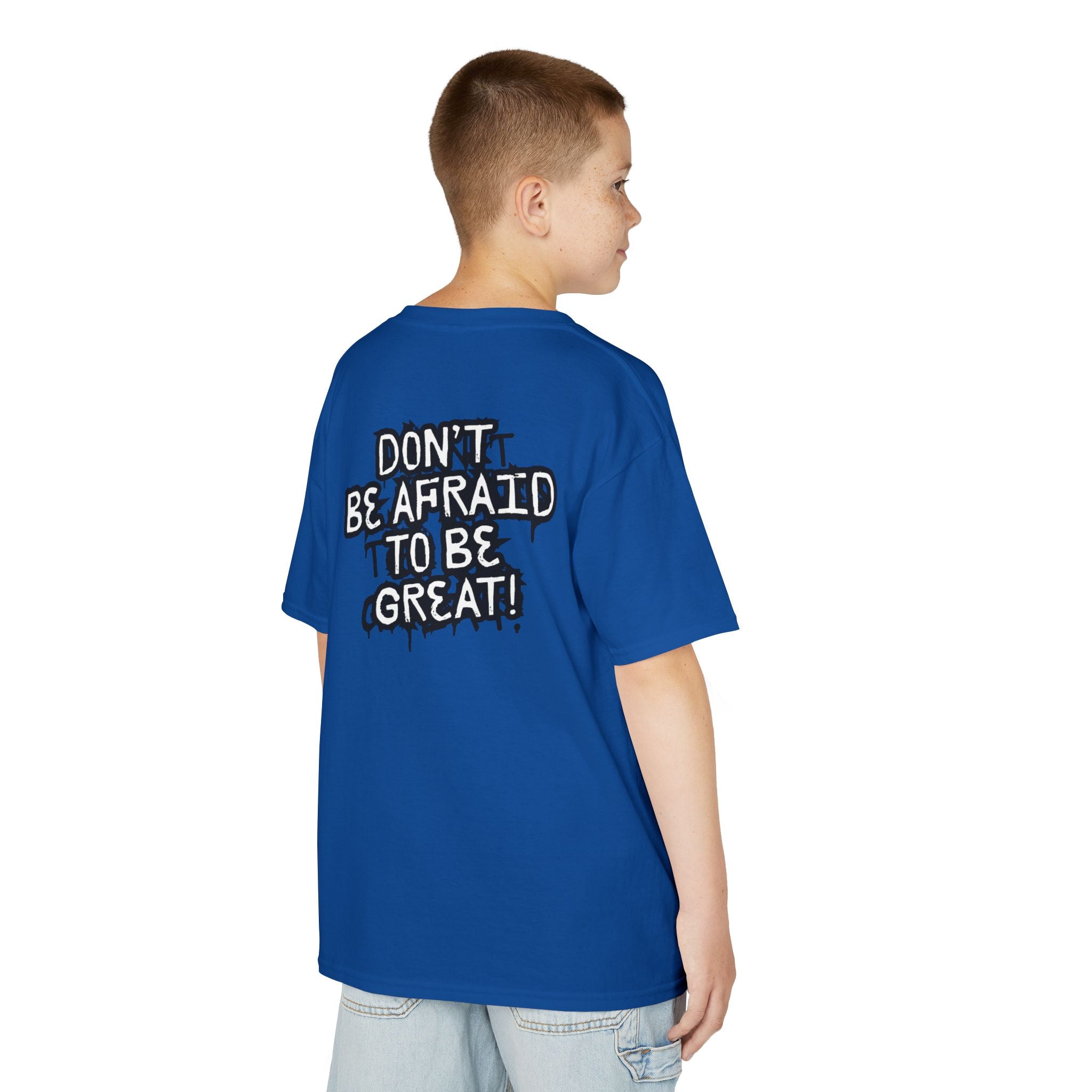 Don't Be Afraid To Be Great Tee (Youth Sizes)