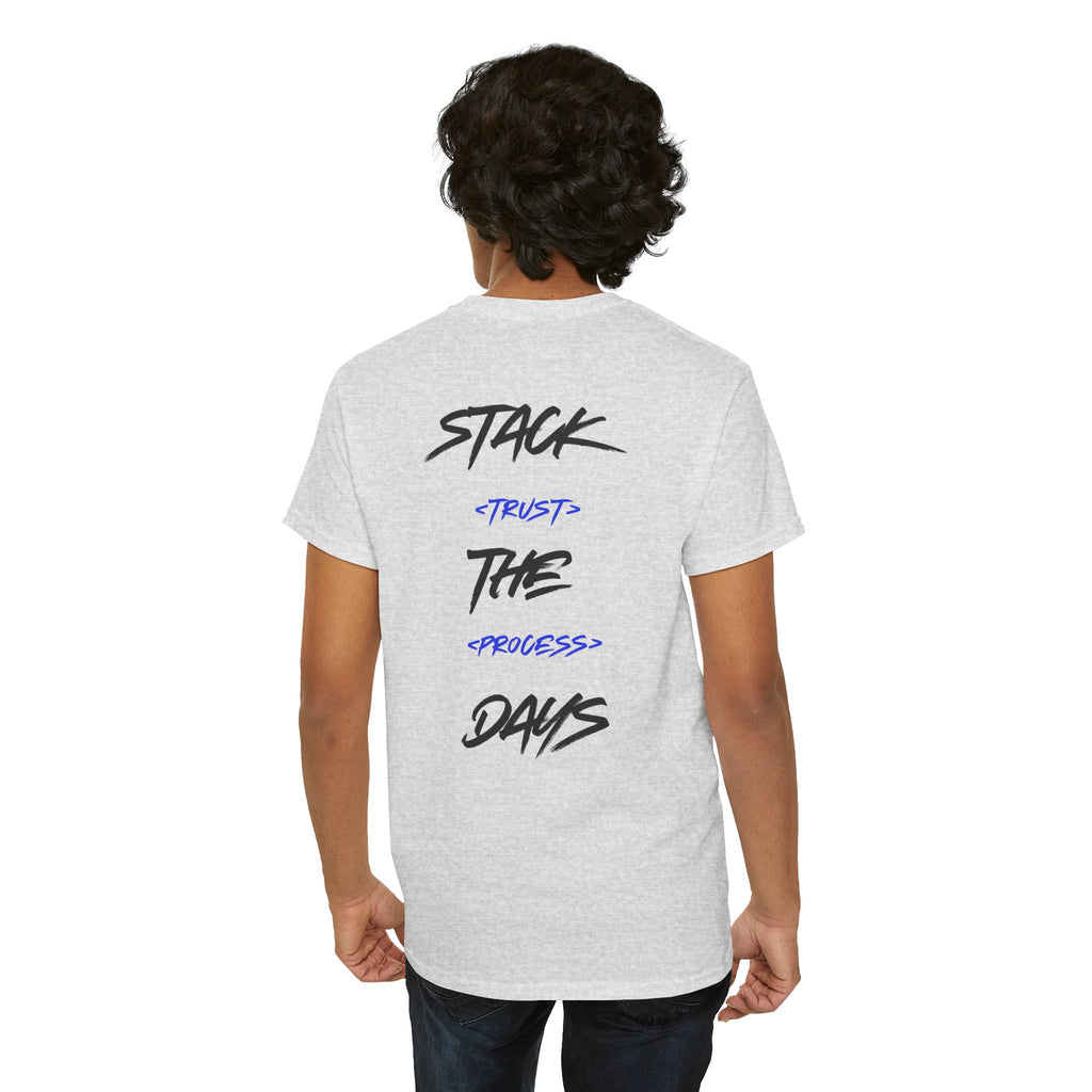 Stack The Days Tee (Trust The Process) Adult Sizes