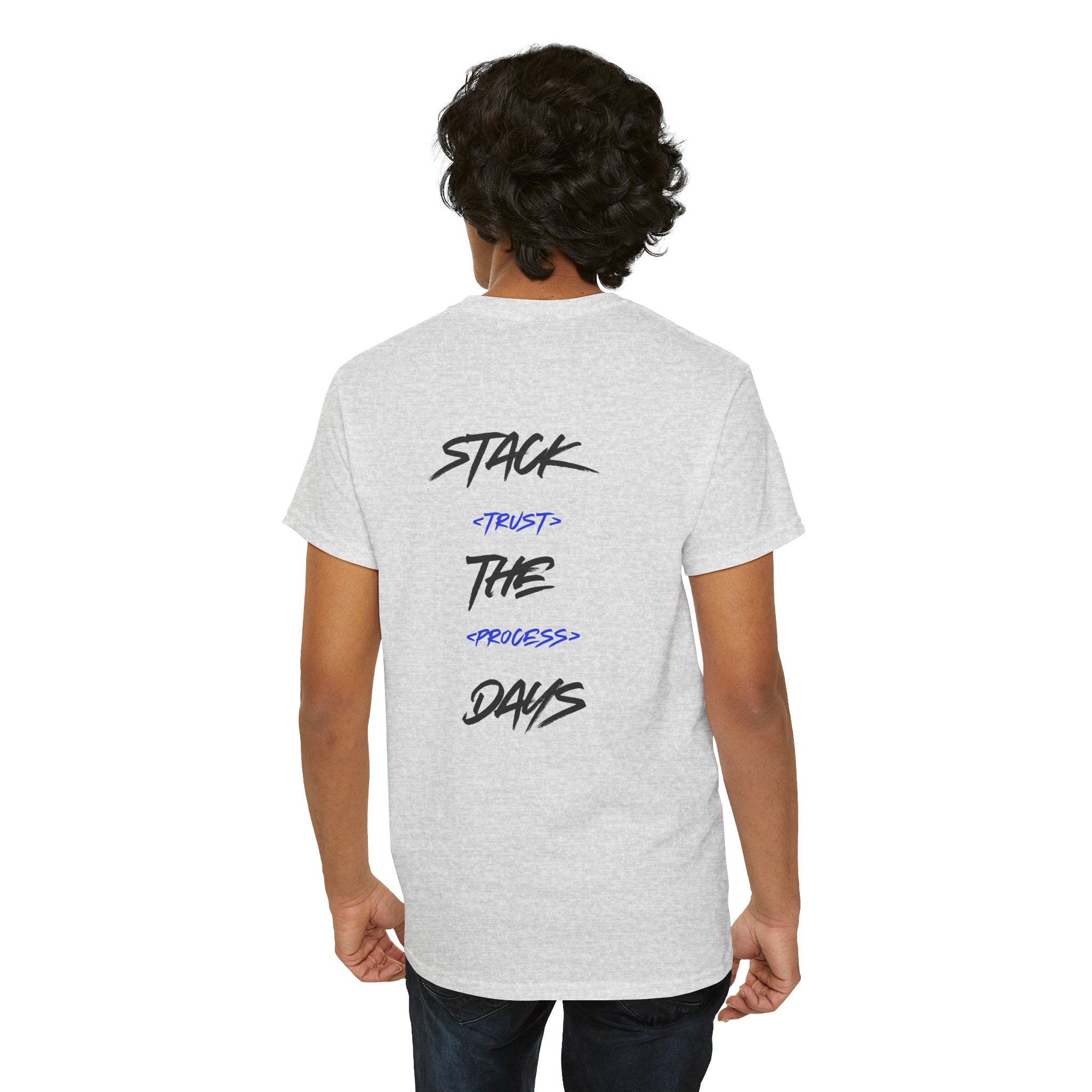 Stack The Days Tee (Trust The Process) Adult Sizes