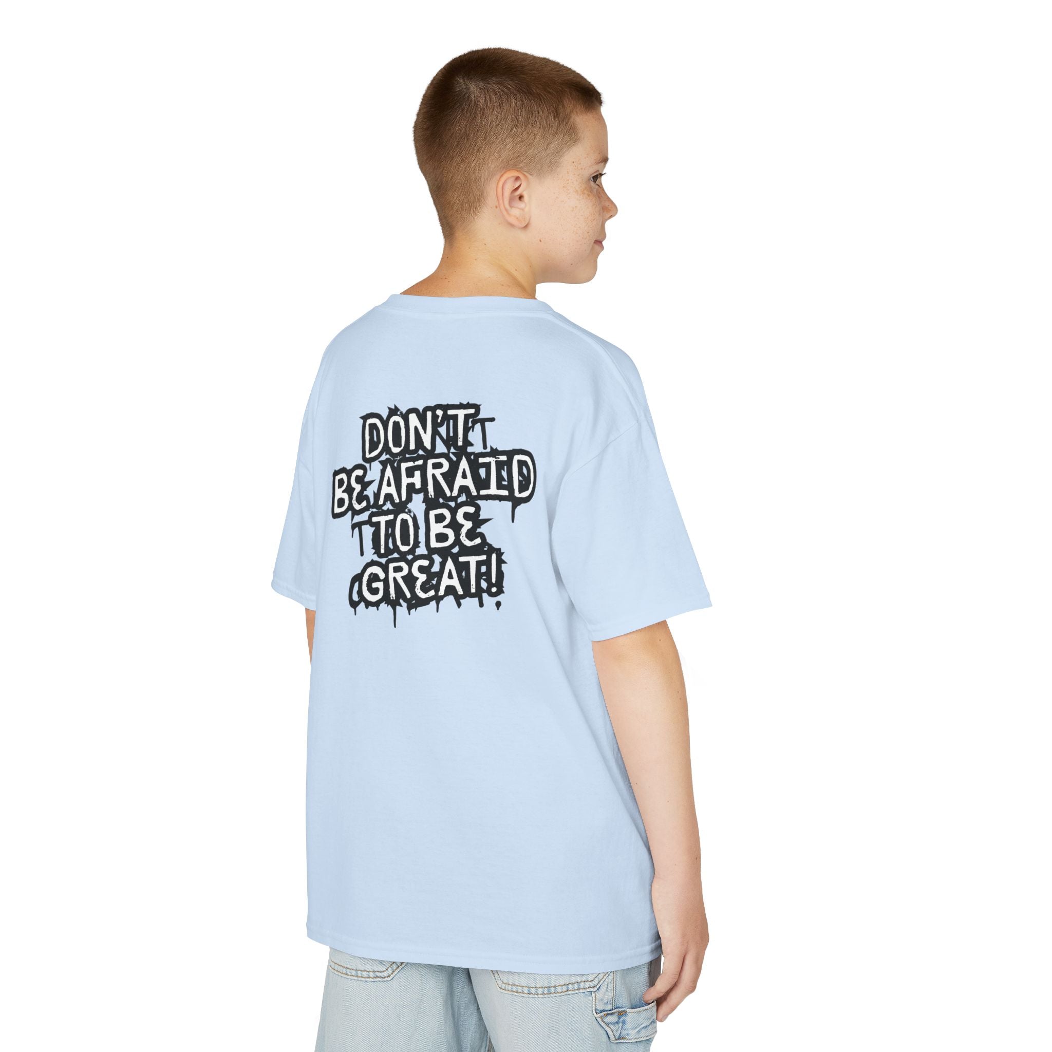 Don't Be Afraid To Be Great Tee (Youth Sizes)