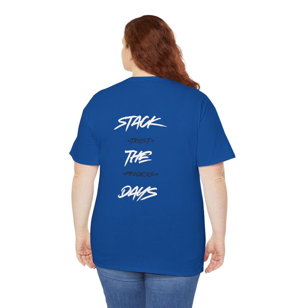 Stack The Days Tee (Trust The Process) Adult Sizes