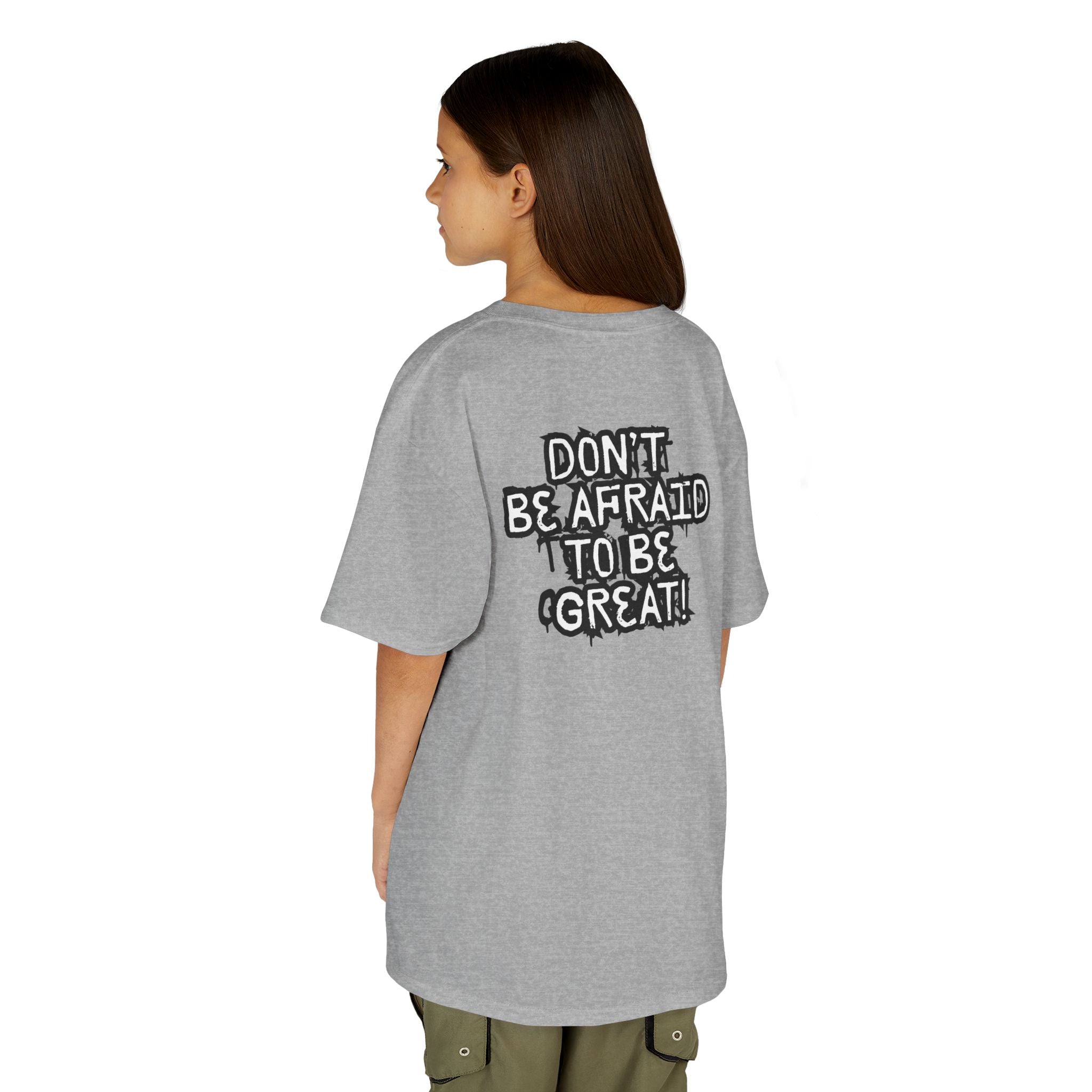 Don't Be Afraid To Be Great Tee (Youth Sizes)