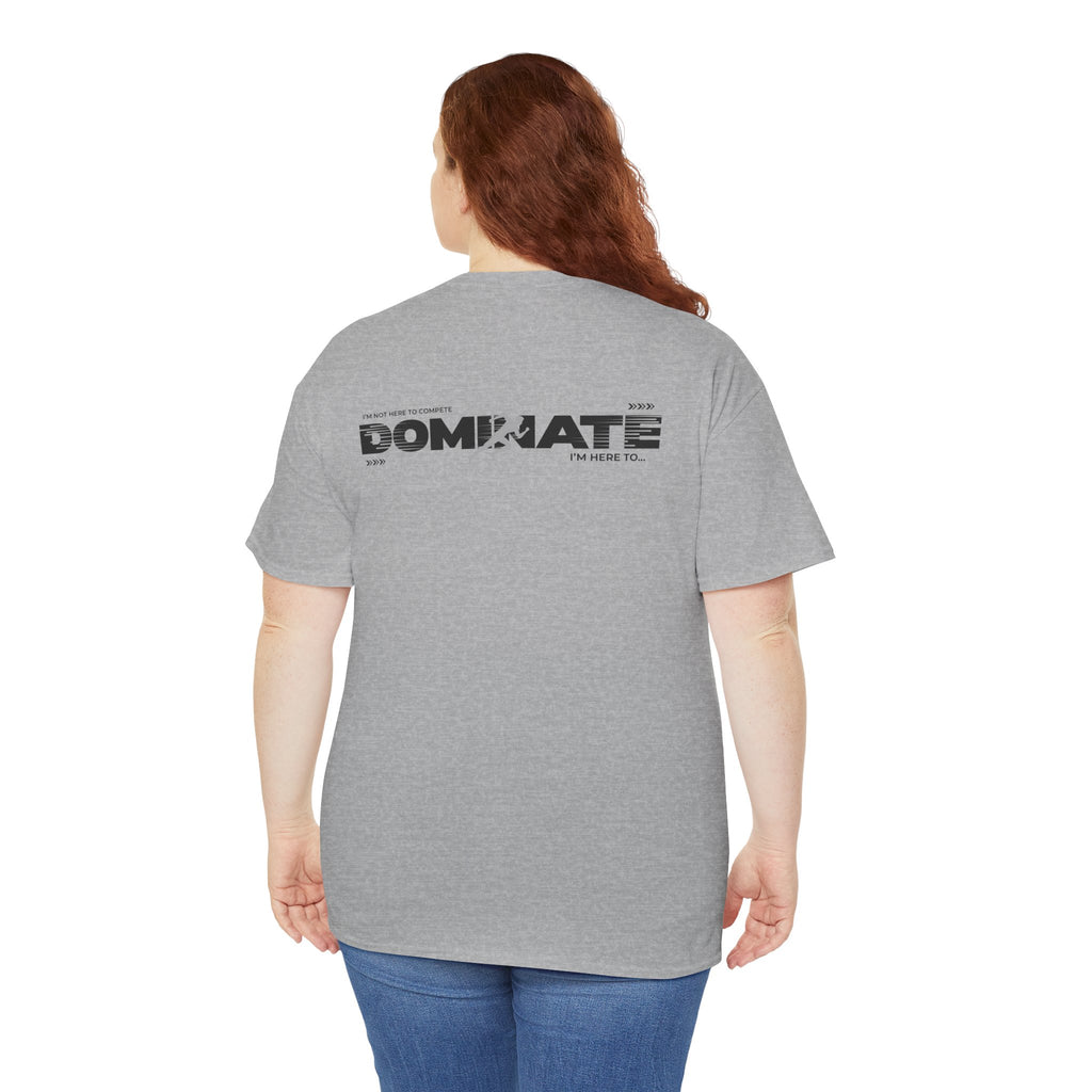 Dominate Tee (Adult Sizes)