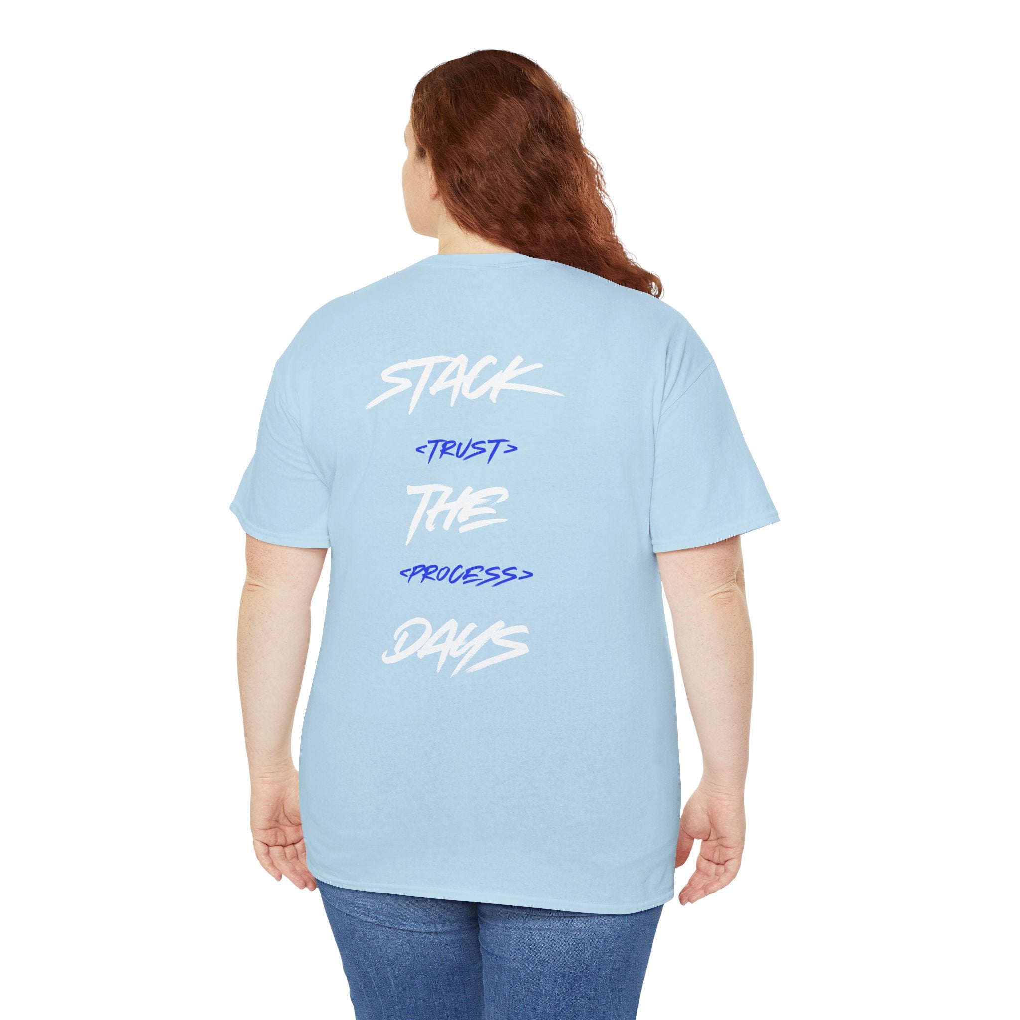 Stack The Days Tee (Trust The Process) Adult Sizes