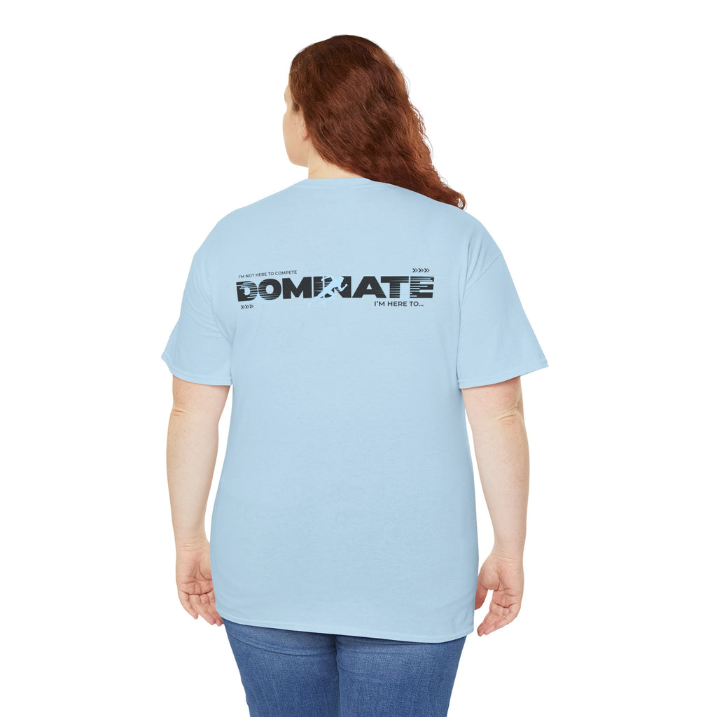 Dominate Tee (Adult Sizes)
