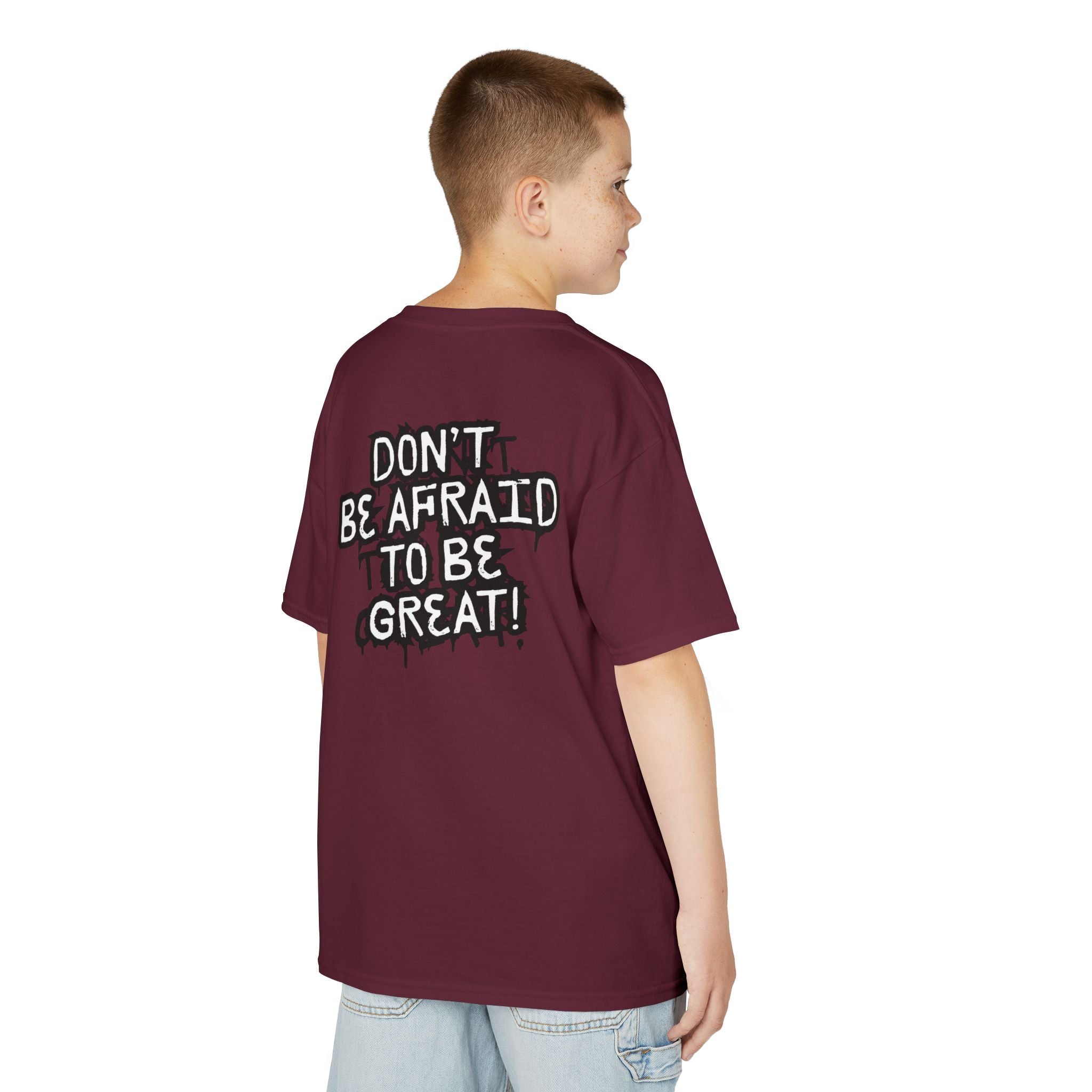 Don't Be Afraid To Be Great Tee (Youth Sizes)